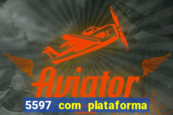 5597 com plataforma de jogos